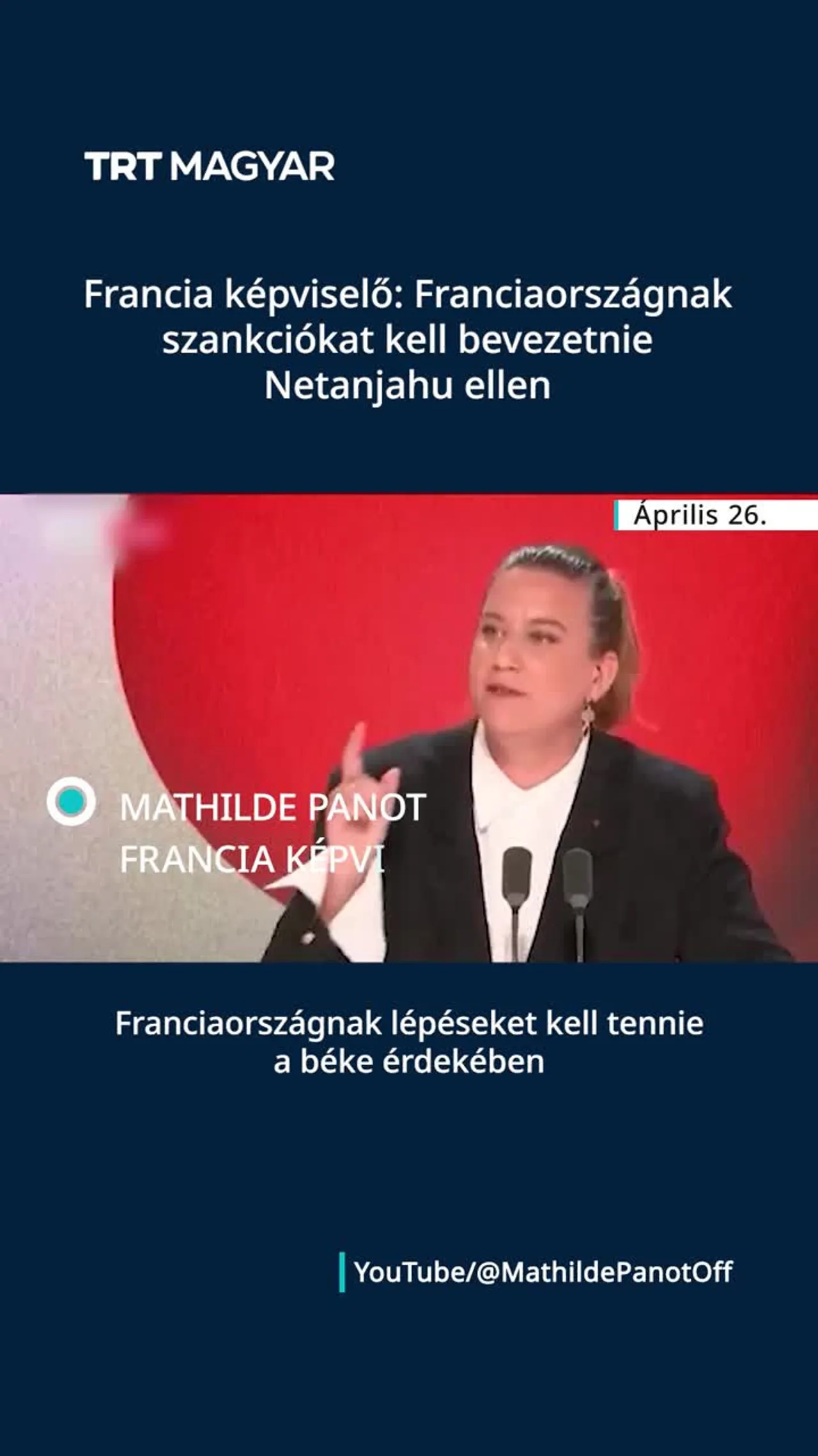 Mathilde Panot: Franciaországnak lépéseket kell tennie a béke érdekében