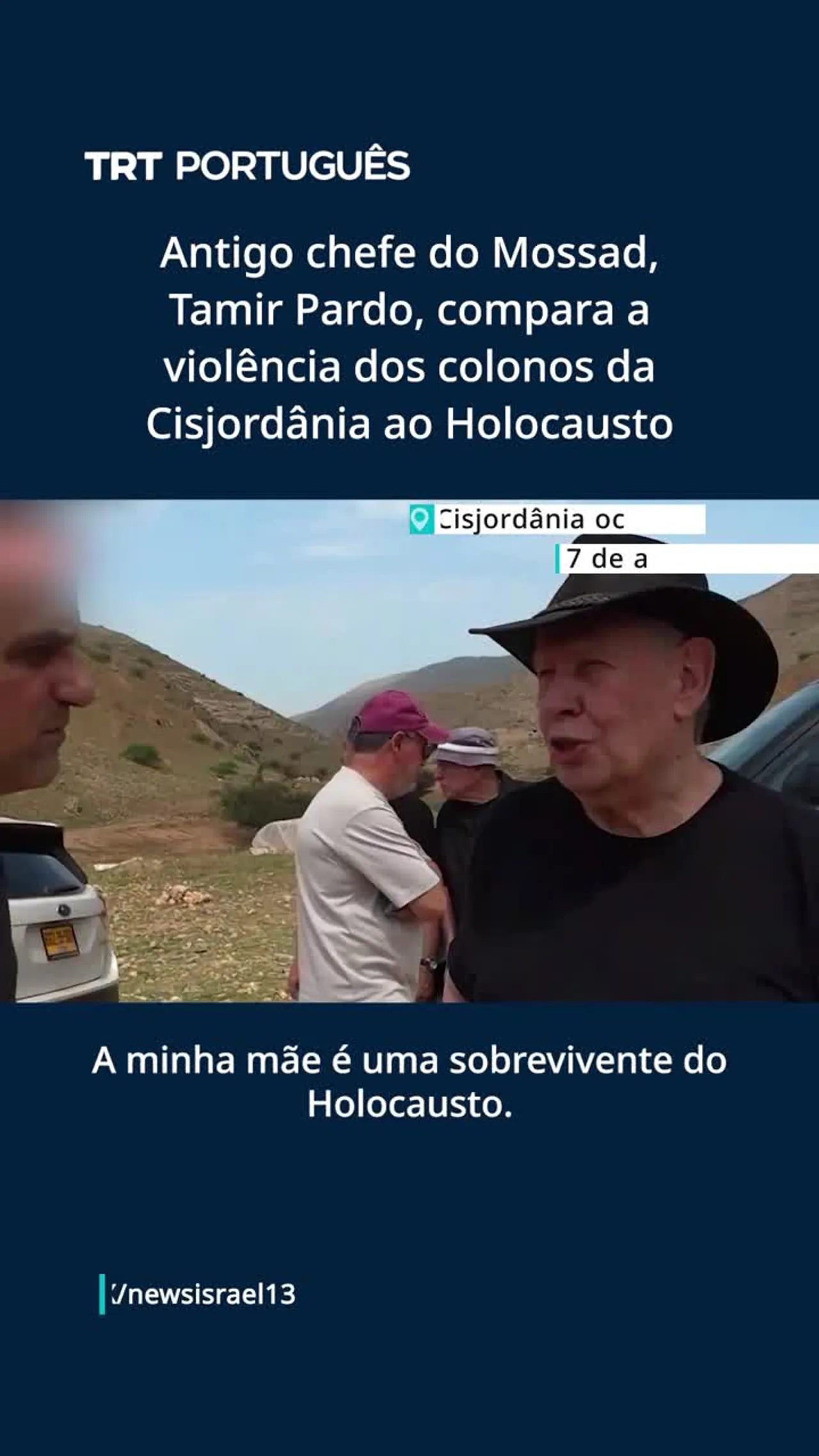 Antigo chefe do Mossad, Tamir Pardo, compara a violência dos colonos da Cisjordânia ao Holocausto
