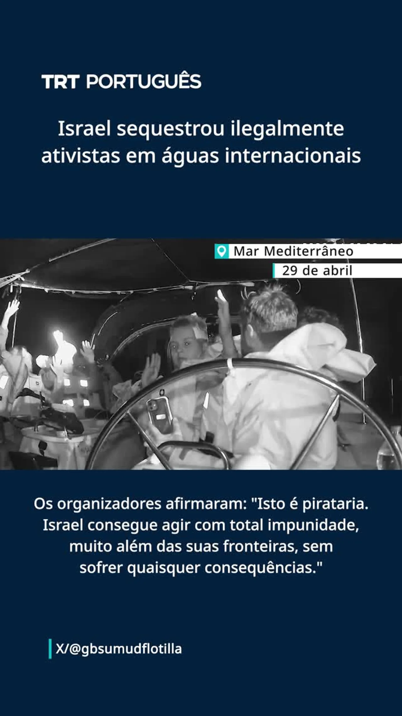 Israel sequestrou ilegalmente ativistas em águas internacionais