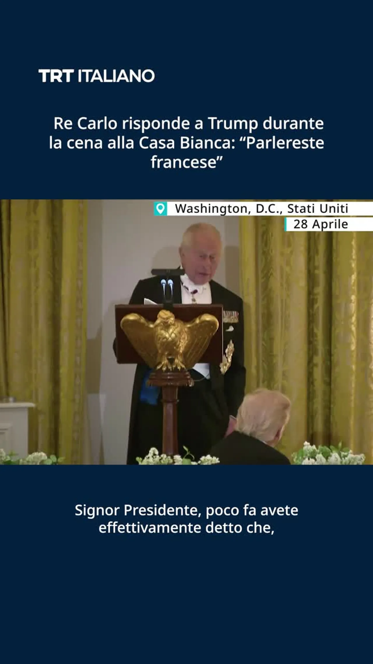 Re Carlo risponde a Trump durante la cena alla Casa Bianca: “Parlereste francese"