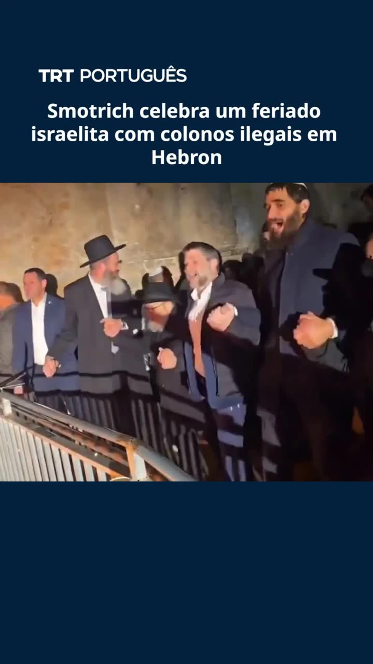 Smotrich celebra um feriado israelita com colonos ilegais em Hebron