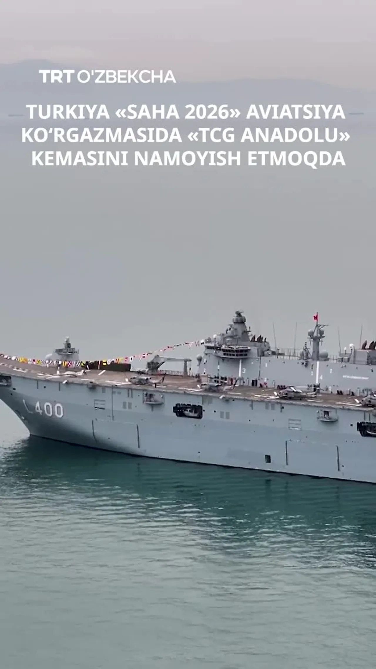 «SAHA 2026» ko‘rgazmasida «TCG ANADOLU» kemasi namoyish etildi