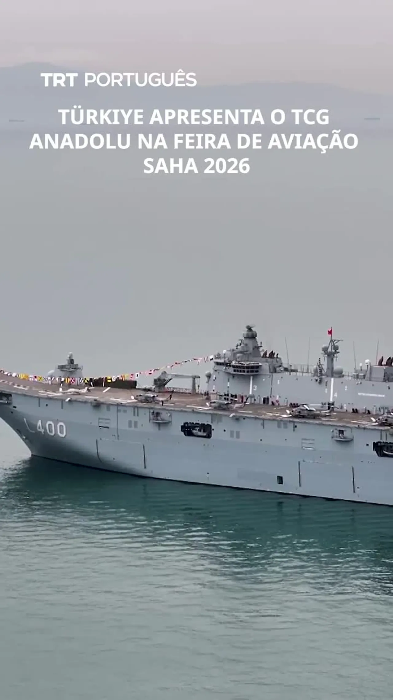 Türkiye apresenta o TCG Anadolu na Feira de Aviação SAHA 2026