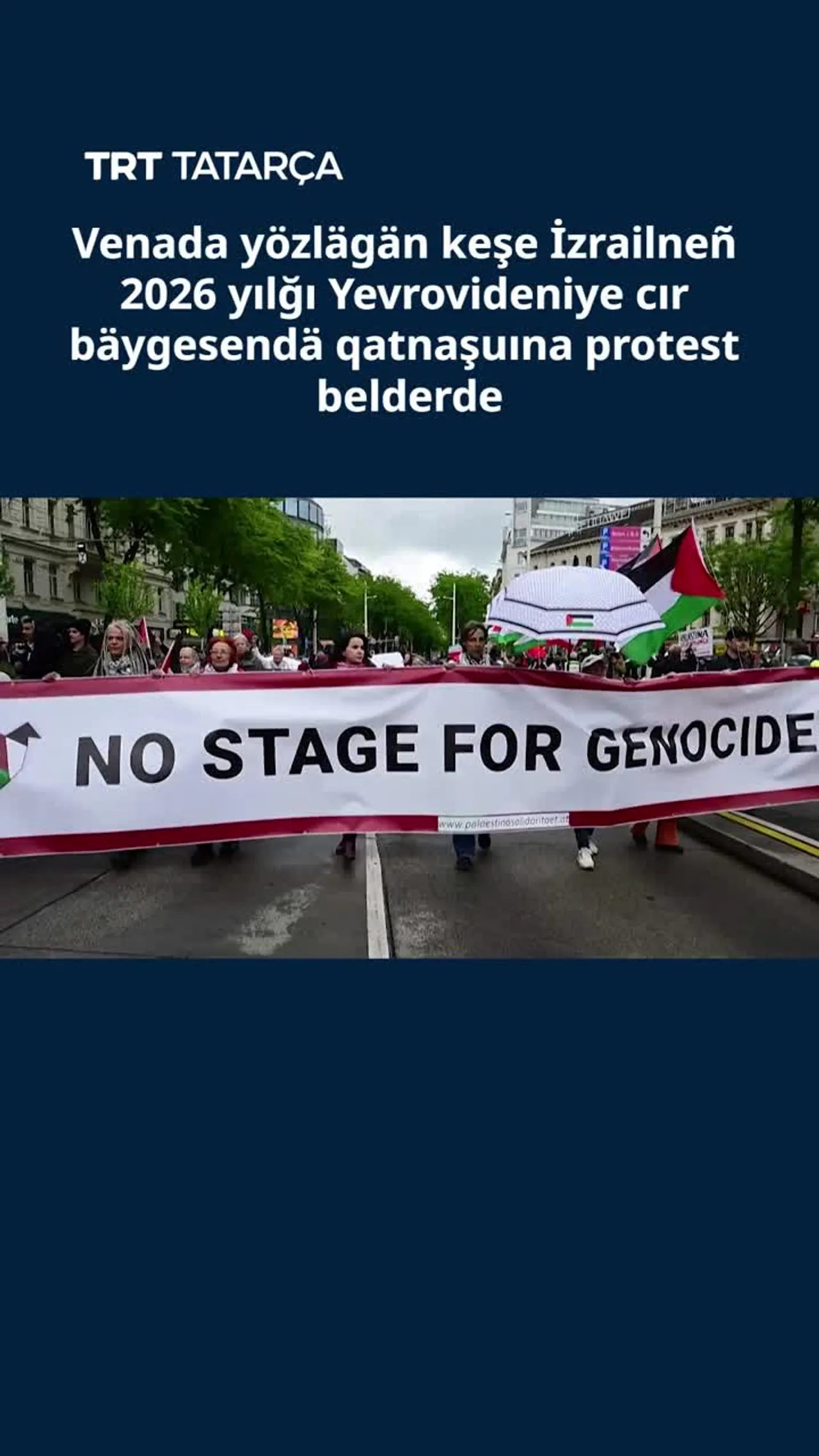 Venada yözlägän keşe İzrailneñ 2026 yılğı Yevrovideniye cır bäygesendä qatnaşuına protest belderde