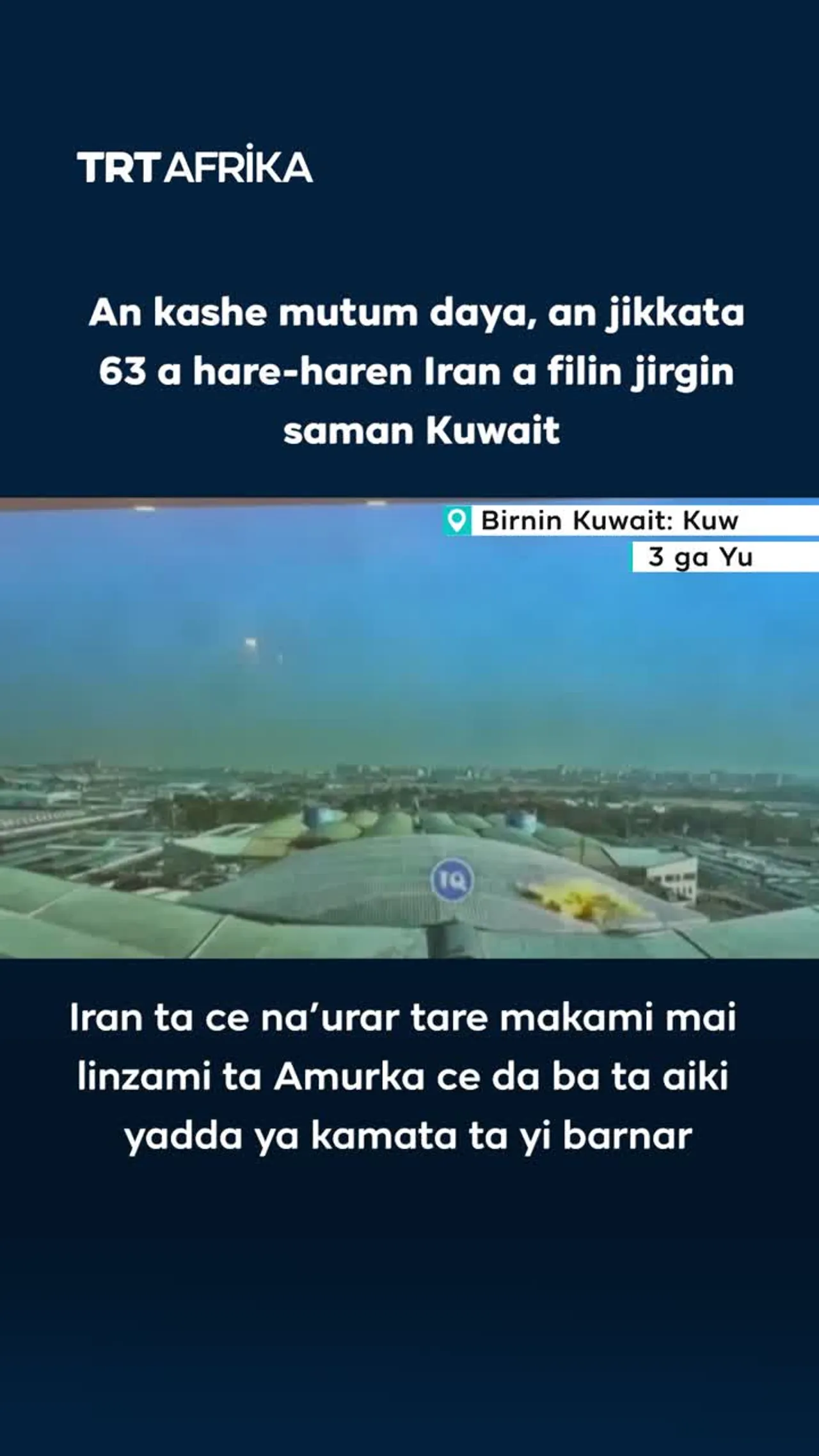 An kashe mutum daya, an jikkata 63 ahare-haren Iran a filin jirgin saman Kuwait