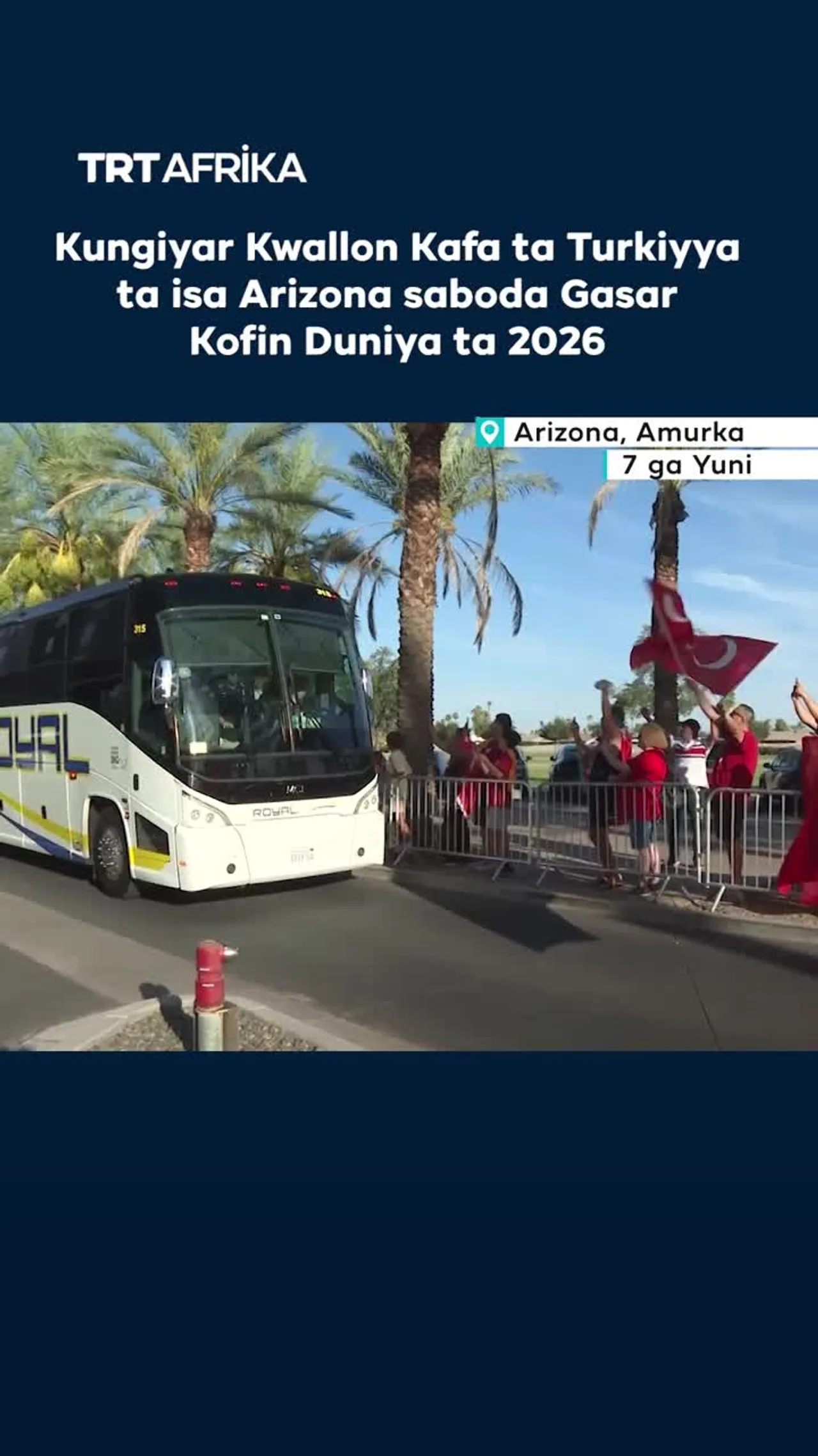 Kungiyar kwallon kafa ta Turkiyya ta isa Arizona saboda gasar kofin duniya ta 2026